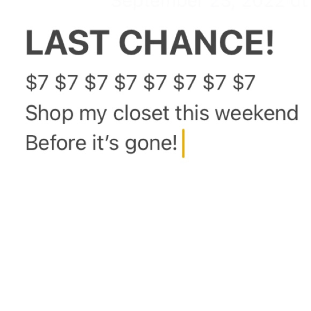 $7 LAST CHANCE $7